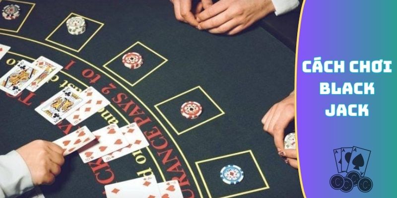 cách chơi Black Jack